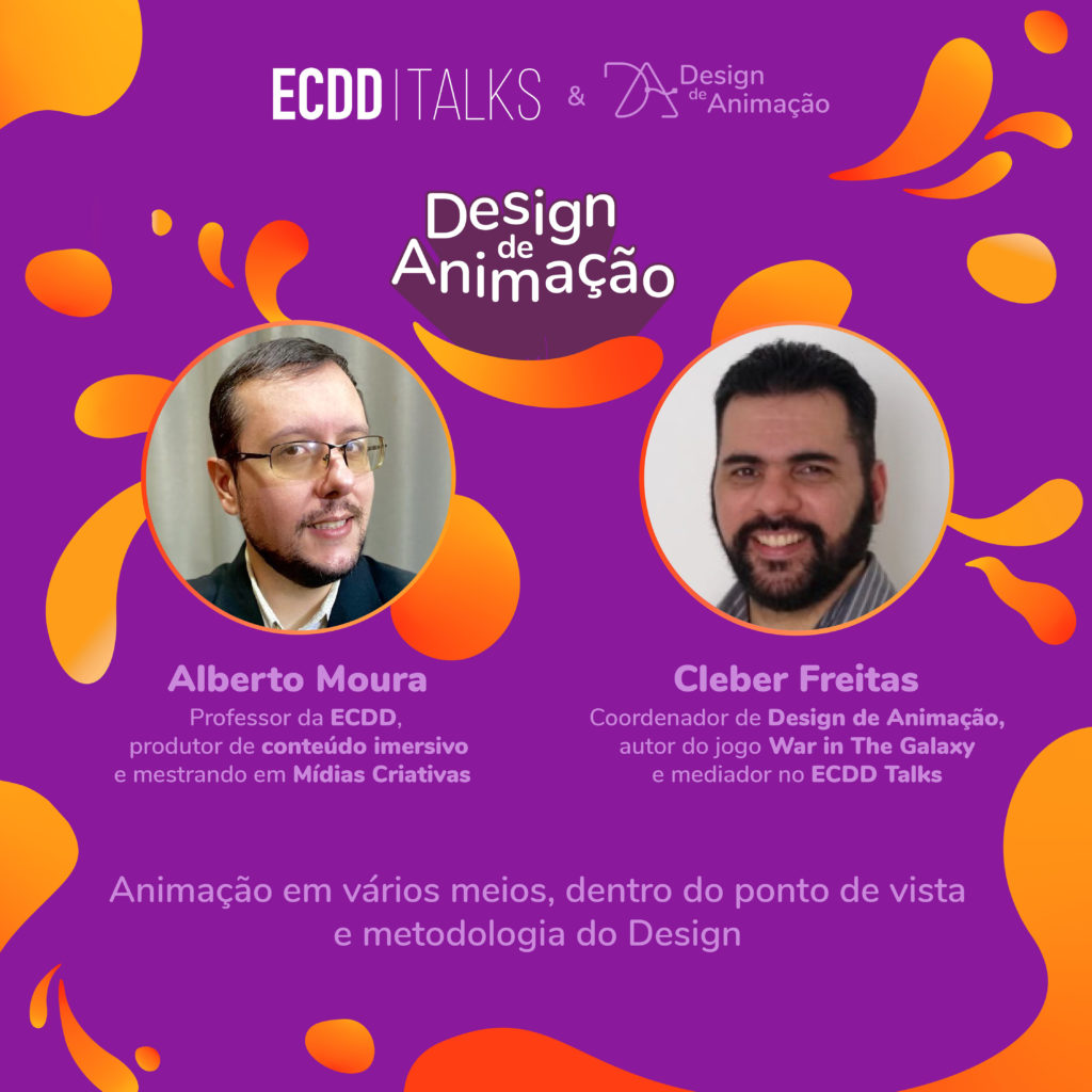 ECDD Talks - Design de Animação - Animação em vários meios, dentro do ponto de vista e metodologia do design